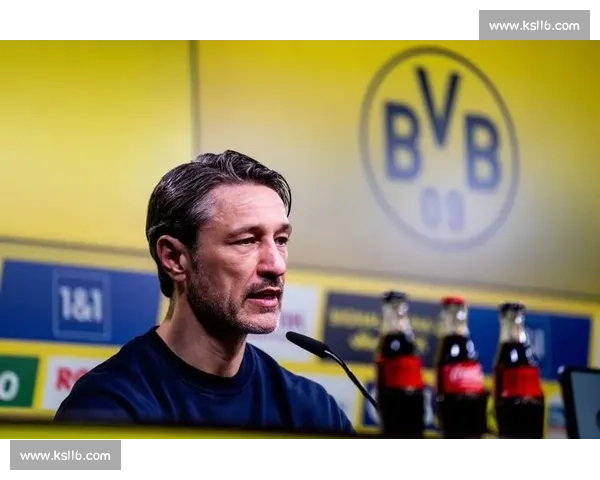 科瓦奇:多特蒙德上演 心理战,全员为位置拼尽全力 科瓦奇:多特蒙德上演 心理战,全员为位置拼尽全力